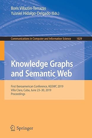 knowledge graphs and semantic web first iberoamerican conference kgswc 2019 villa clara cuba june 23 30 2019