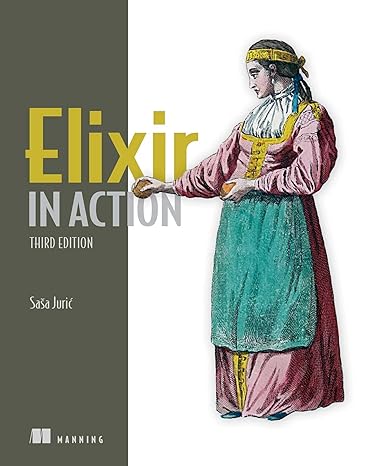 elixir in action 3rd edition sasa juric 1633438511, 978-1633438514