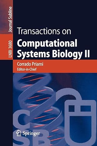 transactions on computational systems biology ii 2005 edition corrado priami ,alexander zelikovsky 3540294015