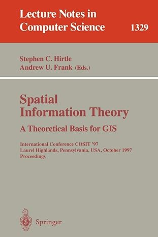 spatial information theory a theoretical basis for gis international conference cosit 97 laurel highlands