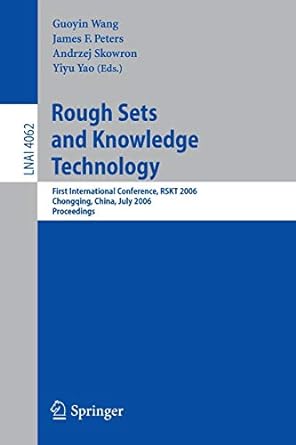 rough sets and knowledge technology first international conference rskt 2006 chongquing china july 24 26 2006