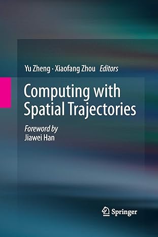 computing with spatial trajectories 2011 edition yu zheng ,xiaofang zhou 1489991050 ,  978-1489991058
