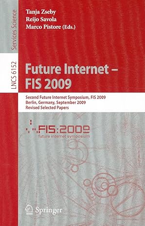 future internet fis 2009 second future internet symposium fis 2009 berlin germany september 1 3 2009 2010