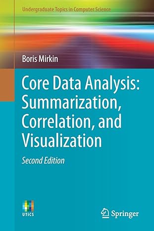 core data analysis summarization correlation and visualization 2nd edition boris mirkin 3030002705,