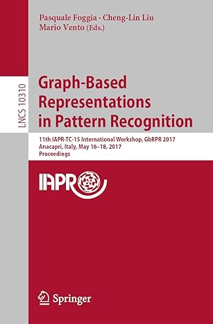 graph based representations in pattern recognition 11th iapr tc 15 international workshop gbrpr 2017 anacapri