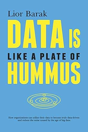 data is like a plate of hummus 1st edition lior barak ,sarah mayor ,diana toma b086l277lz, 979-8631026810