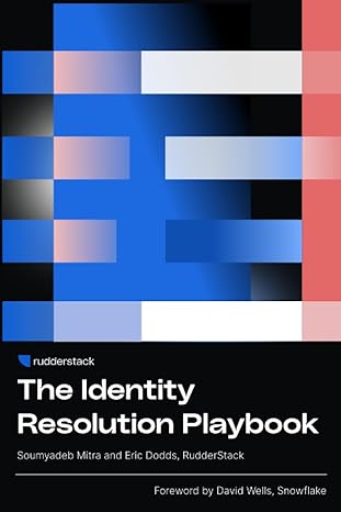 the identity resolution playbook 1st edition soumyadeb mitra ,eric dodds ,eric omwega ,brooks patterson