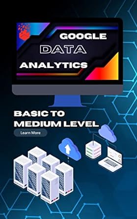 google analytics 101 and data analytics   2023 google data analytics basic to medium level with data codes