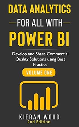 data analytics for all with power bi volume one develop and share commercial quality solutions using best