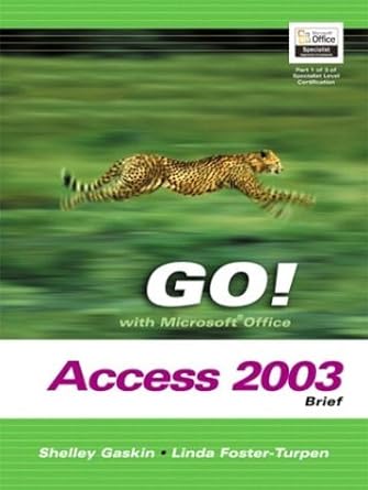 go with microsoft office access 2003 brief 1st edition linda foster turpen ,shelley gaskin