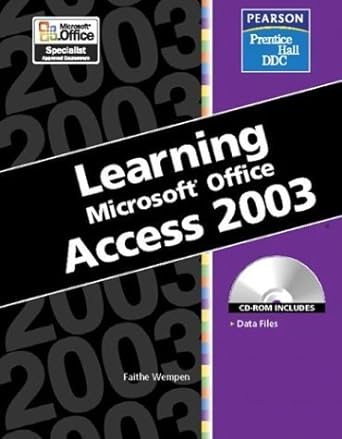 learning microsoft access 2003 1st edition faithe wempen m a 0131893238, 978-0131893238