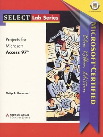 select projects for microsoft access 97 2nd edition philip koneman ,pamela r toliver ,yvonne johnson