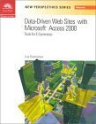 new perspectives on data driven web sites with microsoft access 2000 tools for e commerce 1st edition lisa