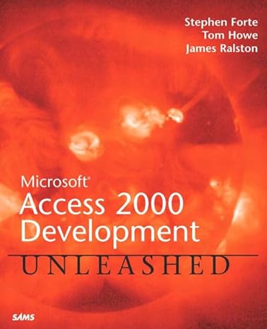 microsoft access 2000 development unleashed 1st edition stephen forte ,tom howe ,james ralston 0672312913,