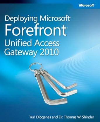 deploying microsoft forefront unified access gateway 2010 1st edition yuri diogenes ,dr shinder, thomas w