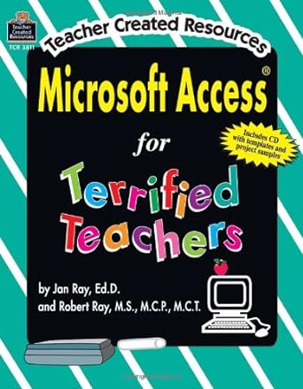 microsoft access for teachers 1st edition jan ray 0743938119, 978-0743938112