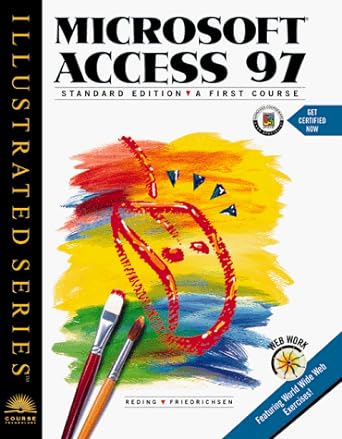 microsoft access 97 illustrated standard edition a first course 1st edition elizabeth reding ,lisa