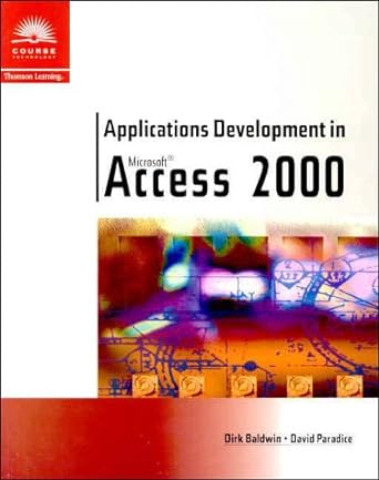 applications development in microsoft access 2000 1st edition dirk baldwin ,david paradice 076007108x,