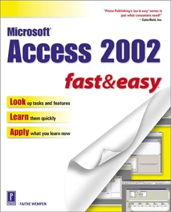 microsoft access 2002 fast and easy 1st edition faithe wempen 0761533958, 978-0761533955