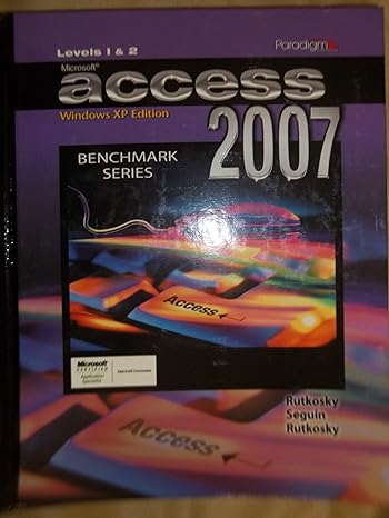 microsoft access 2007 levels 1and2 windows vista version 1st edition nita rutkosky 0763830704, 978-0763830700