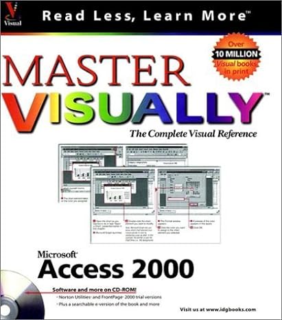 master microsoft access 2000 visually 1st edition curtis frye 0764560484, 978-0764560484