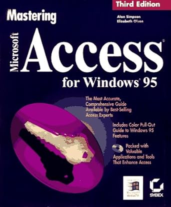 mastering microsoft access for windows 95 3rd edition alan simpson ,elizabeth olson 0782117643, 978-0782117646