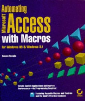 automating microsoft access with macros for windows 95 and windows 3 1 1st edition susann novalis 0782118569,