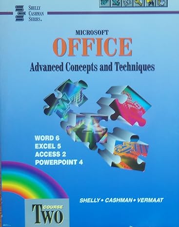 microsoft office advanced concepts and techniques course two word 6 excel 5 access 2 powerpoint 4 book and