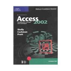 microsoft access 2002 introductory concepts and techniques 1st edition gary b shelly ,thomas j cashman