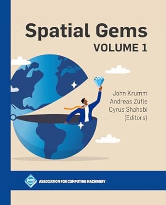 spatial gems 1st edition john krumm ,andreas zufle ,cyrus shahabi
