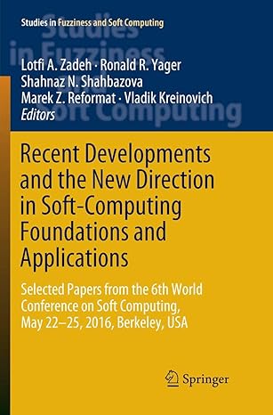 recent developments and the new direction in soft computing foundations and applications selected papers from
