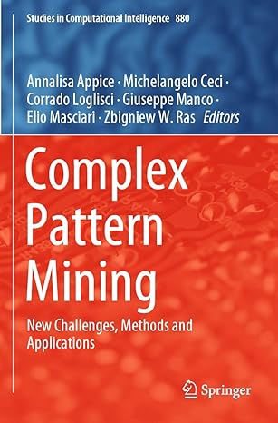 complex pattern mining new challenges methods and applications 1st edition annalisa appice ,michelangelo ceci