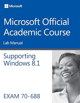 70 688 supporting windows 8 1 lab manual 1st edition microsoft official academic course 1118882555,