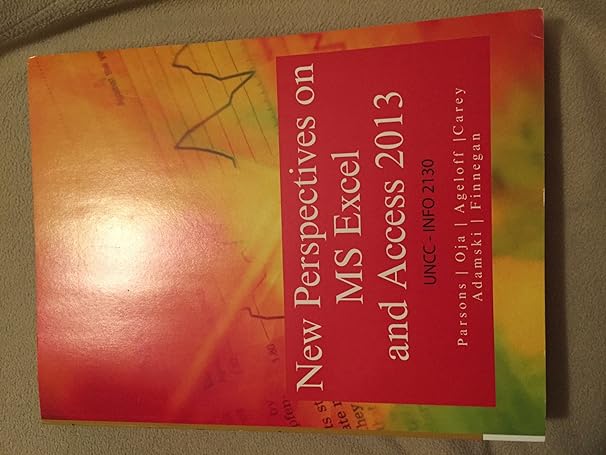 new perspectives on ms excel and access 2013 edition oja parsons 1305026527, 978-1305026520