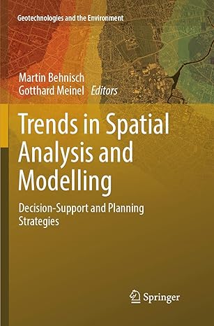 trends in spatial analysis and modelling decision support and planning strategies 1st edition martin behnisch