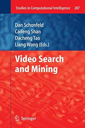 video search and mining 2010th edition dan schonfeld ,caifeng shan ,dacheng tao ,liang wang