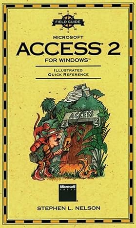 field guide to microsoft access 2 for windows 1st edition stephen l nelson 1556155816, 978-1556155819