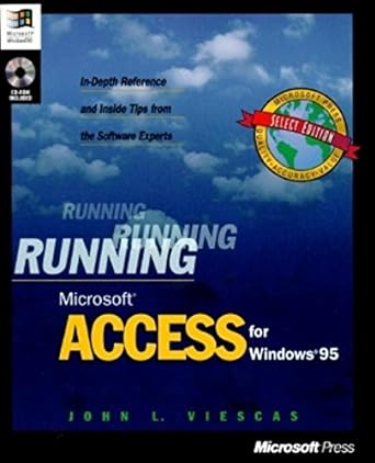 running microsoft access for windows 95 1st edition john l viescas