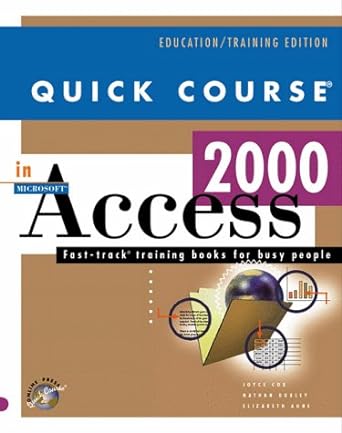 quick course in microsoft access 2000 1st edition joyce cox ,nathan dudley ,liz aune