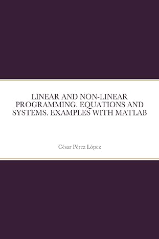 linear and non linear programming equations and systems examples with matlab 1st edition perez