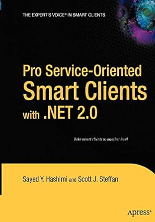 pro service oriented smart clients with net 2 0 1st edition sayed hashimi ,scott j steffan