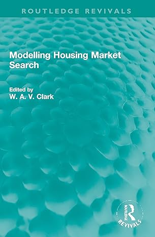 modelling housing market search 1st edition william a v clark 1032021500, 978-1032021508