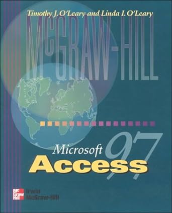 oleary series microsoft access 97 1st edition timothy j o'leary 0070125945, 978-0070125940