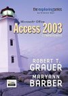 exploring microsoft office access 2003 adhesive bound 1st edition robert t grauer ,maryann barber 0131452436,