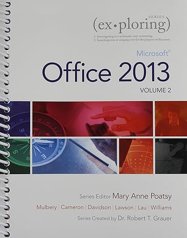 exploring microsoft office 2013 volume 2 myitlab with pearson etext access card for exploring with technology