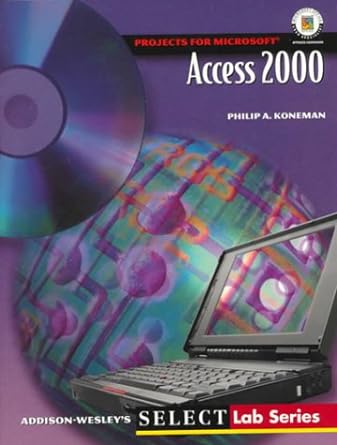 select microsoft access 2000 1st edition koneman 0201459000, 978-0201459005