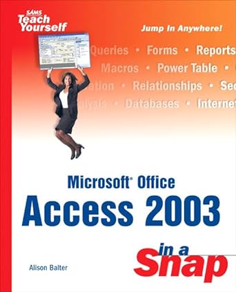 microsoft office access 2003 in a snap 1st edition alison balter 0672325446, 978-0672325441