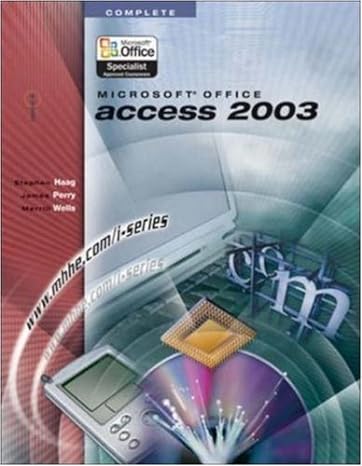 i series microsoft office access 2003 complete 1st edition stephen haag ,james perry 007283076x,