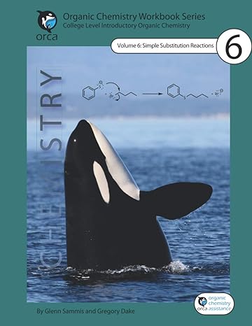 organic chemistry workbook series volume 6 simple substitution reactions 1st edition glenn sammis ,gregory