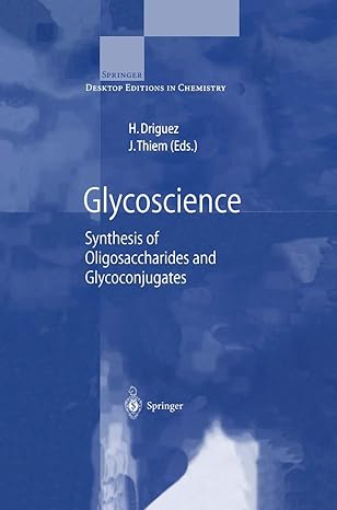 glycoscience synthesis of oligosaccharides and glycoconjugates 1st edition hugues driguez ,joachim thiem